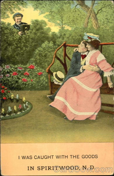 I Was Caught With The Goods In Spiritwood North Dakota