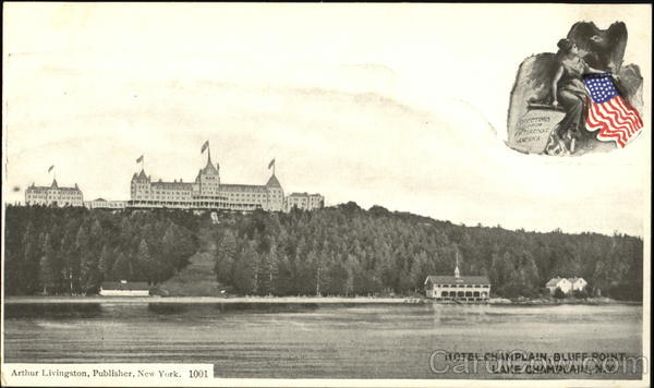 Hotel Champlain Bluff Point, Lake Champlain Plattsburgh New York