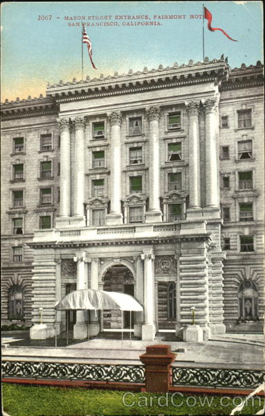 Mason Street Entrance Fairmont Hotel San Francisco California