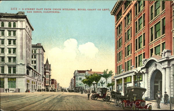 D Street East From Union Building Hotel Grant On Left San Diego California