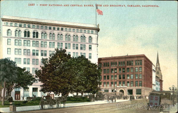 First National And Central Banks, 14th and Broadway Oakland California