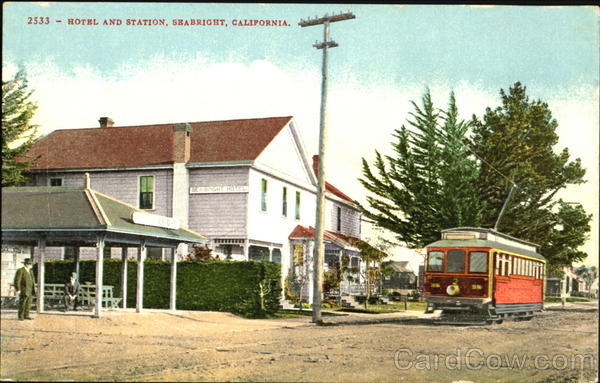 Hotel And Station Seabright California