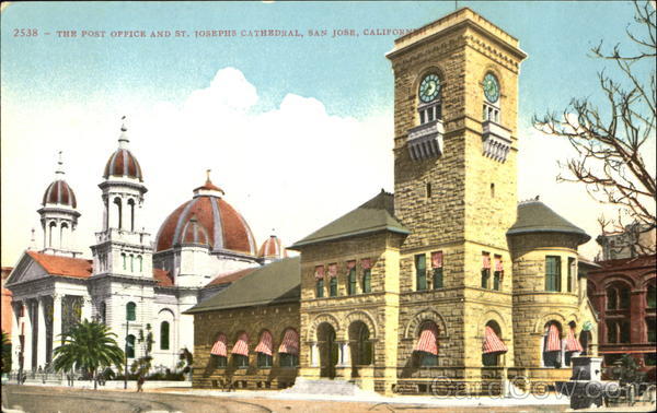 The Post Office And St. Josephs Cathedral San Jose California