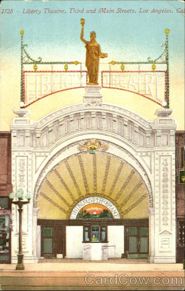 Liberty Theatre, Third and Main Streets Los Angeles California