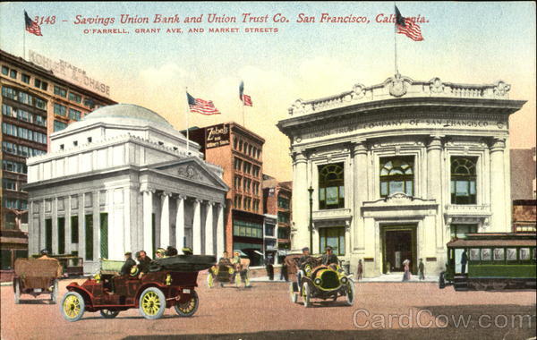 Savings Union Bank And Union Trust Co, O'Farrell Grant Ave, and Market Streets San Francisco California