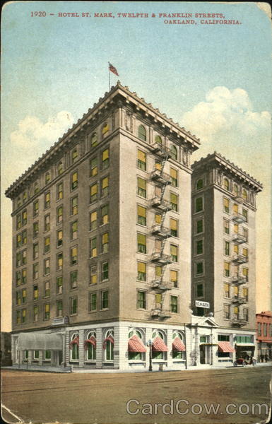 Hotel St. Mark, Twelfth & Franklin Streets Oakland California