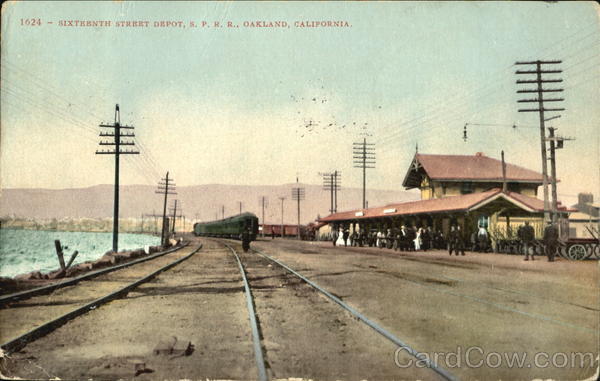 Sixteenth Street Depot S. P. R. R Oakland California