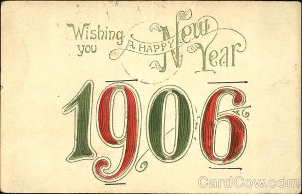 Wishing You A Happy New Year 1906 New Year's