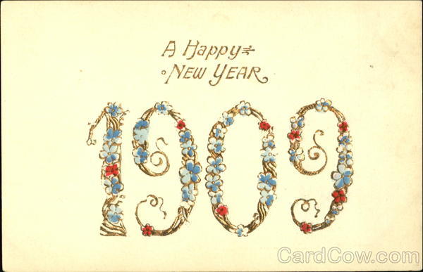 A Happy New Year 1909 Year Dates