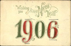 Wishing You A Happy New Year 1906 Postcard