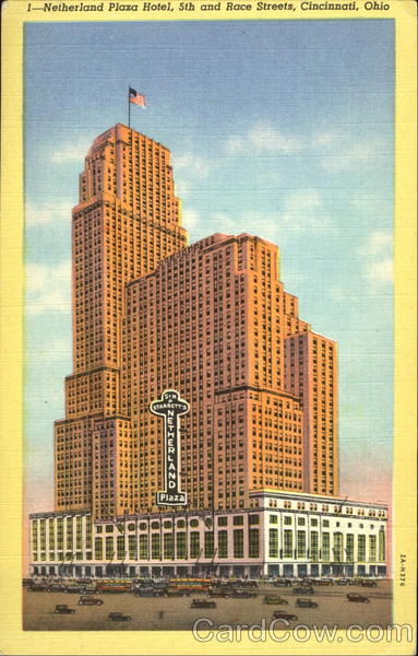 Netherland Plaza Hotel, 5th and Race Streets Cincinnati Ohio