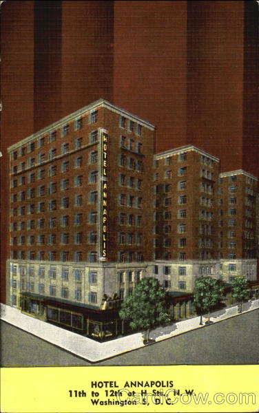 Hotel Annapolis, 11th to 12th at H Sts Washington District of Columbia