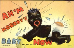 Ah'm Nobody's Baby Now Comic, Funny Postcard Postcard