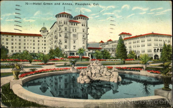 Hotel Green and Annex Pasadena California