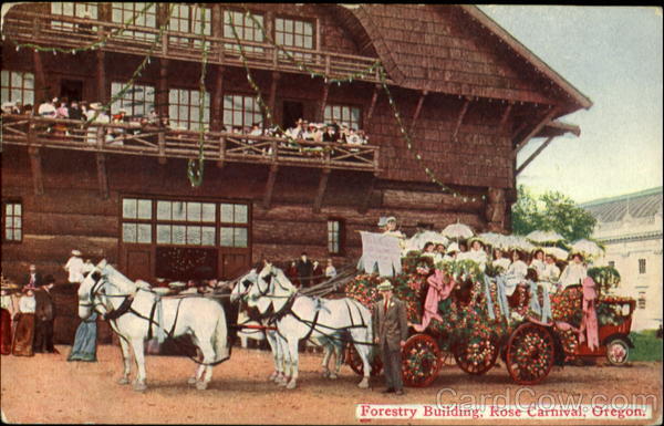 Forestry Building, Rose Carnival Portland Oregon