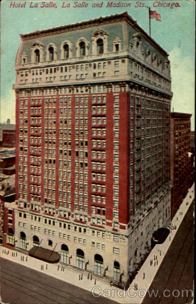 Hotel La Salle, La Salle and Madison Sts Chicago Illinois