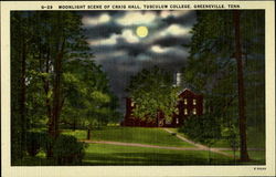 Moonlight Scene Of Craig Hall, Tusculum College, Greeneville. Tenn Postcard