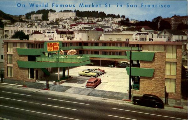 Beck's Motor Lodge on World Famous Market St. in San Francisco California