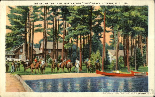 The end of the trail, Northwoods Dude rance Luzerne New York