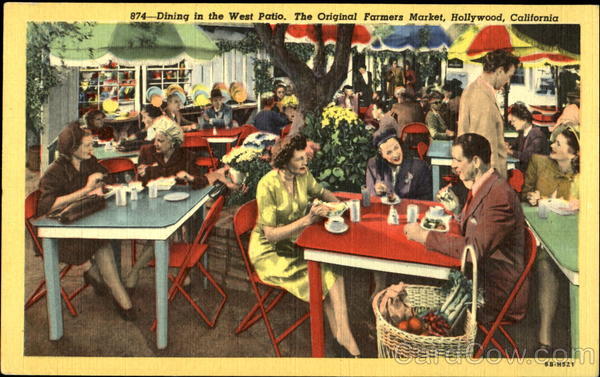 Dining in the West Patio. The Original Farmers Market Hollywood California