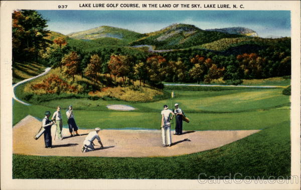Lake Lure Golf Course, In the Land of the Sky, Lake Lure, N.C North Carolina