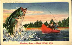 The First One I Caught. Greetings from Arbor Vitae, Wis Postcard