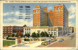 Rodney Square, Showing Public Library and Delaware Trust Building, Wilmington, Del Postcard