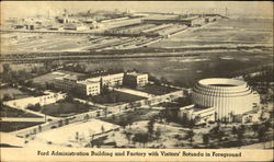 Ford Administration Building and Factory with Visitors' Rotunda in Foreground Postcard