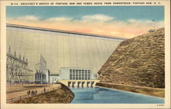 N-715 Architect's Sketch of Fontana Dam and Powerhouse from Downstream, Fontana Dam N.C Postcard