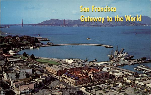 San Francisco Gateway to the World California