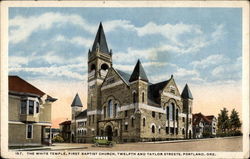 The White Temple, First Baptist Church, Twelfth and Taylor Streets Portland, OR Postcard Postcard
