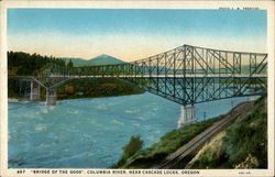 "Bridge of the Gods", Columbia River, Near Cascade Locks, Oregon Postcard