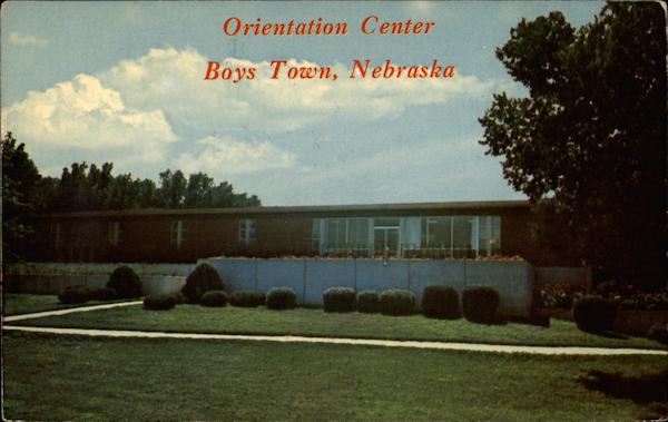Orientation Center Boys Town Nebraska