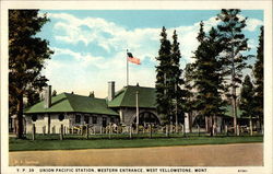 Union Pacific Station, Western Entrance West Yellowstone, MT Postcard Postcard
