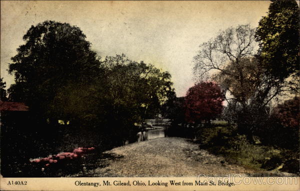 Olentangy, Mt. Gilead Ohio, Looking West from Main St. Bridge Mount Gilead