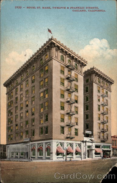 Hotel St. Mark, Twelfth & Franklin Streets Oakland California