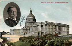 William Taft - Our Next President Postcard