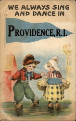 We Always Sing and Dance in Providence, R.I Postcard