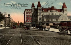 Broadway showing Union Station and L. & N. Office Building Louisville, KY Postcard 