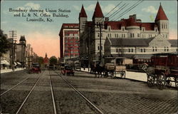 Broadway showing Union Station and L. & N. Office Building Postcard