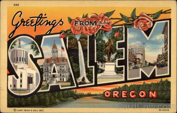 Greetings from Salem, Oregon