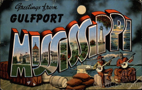 Greetings from Gulfport Mississippi