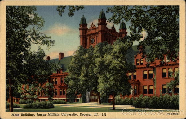 Main Building, James Millikin University Decatur Illinois