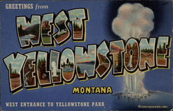 Greetings from West Yellowstone Montana Postcard