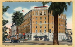 Hotel Sainte Claire, San Carlos and Market Sts San Jose, CA Postcard Postcard
