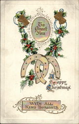 To Greet You, A Happy Christmas, With all kind thoughts Postcard