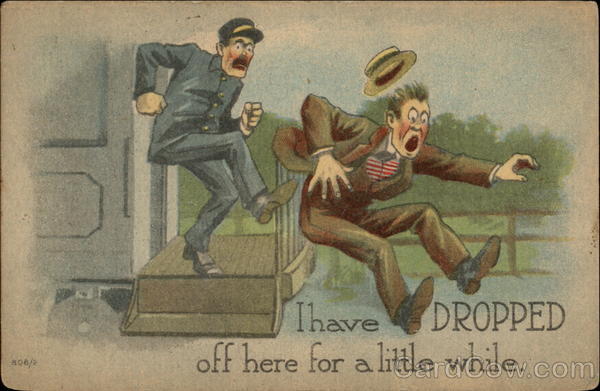 I Have DROPPED off here for a Little While Comic, Funny