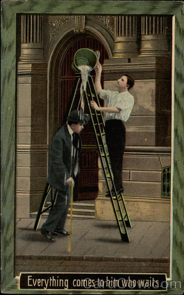 Everything comes to him who waits Comic, Funny