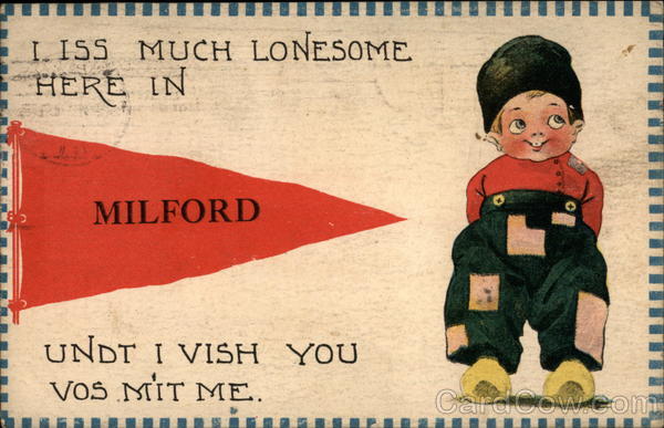 I Iss Much Lonesome here in Milford Illinois