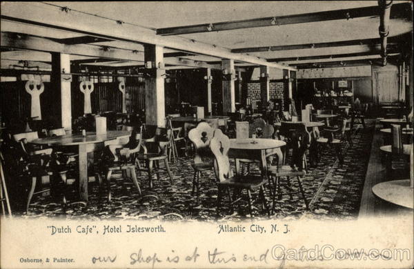 Dutch Cafe, Hotel Islesworth. Atlantic City, N. J New Jersey